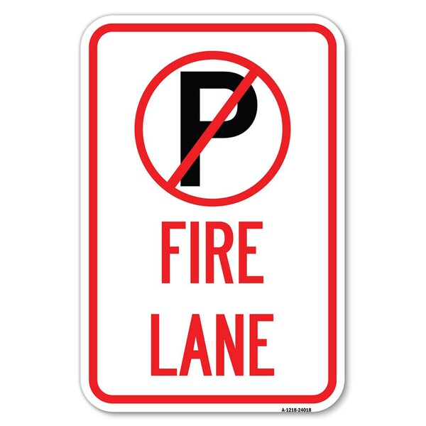 Signmission Fire Lane No Parking Symbol Heavy-Gauge Aluminum Sign, 12" x 18", A-1218-24018 A-1218-24018 - main